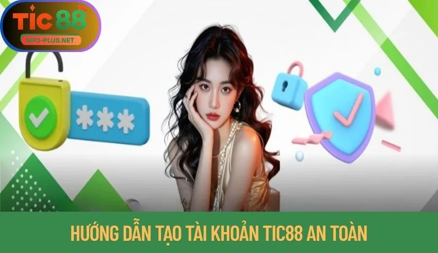 TIC88 12 Những thao tác đăng ký Tic88 hiệu quả và an toàn