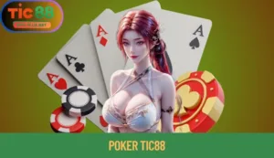 Poker Tic88: Bỏ Túi Bí Kíp Đọc Bài Và Tâm Lý Đỉnh Cao