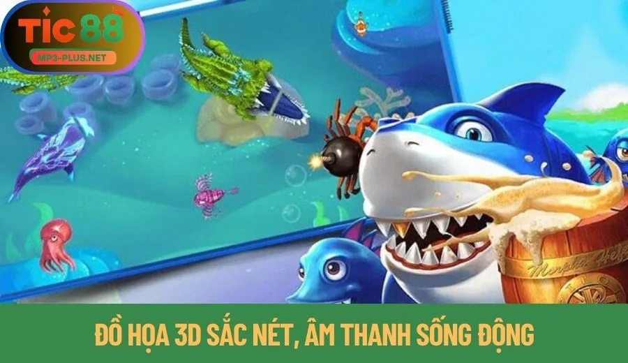 Vì Sao Bắn Cá Tic88 Khiến Người Chơi Mê Mẩn? 1 Bắn cá đổi thưởng Tic88 với đồ họa 3D sắc nét, âm thanh sống động